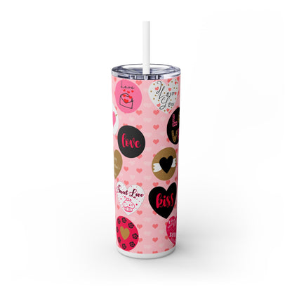 Valentines Day Message Skinny Tumbler with Straw, 20oz