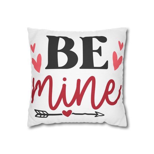 Be Mine Spun Polyester Square Pillowcase