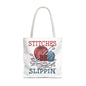 Stitches Be Slippin Tote Bag