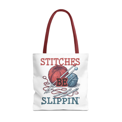 Stitches Be Slippin Tote Bag