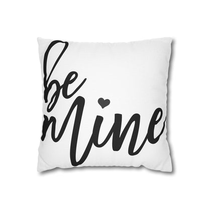 Be Mine Spun Polyester Square Pillowcase