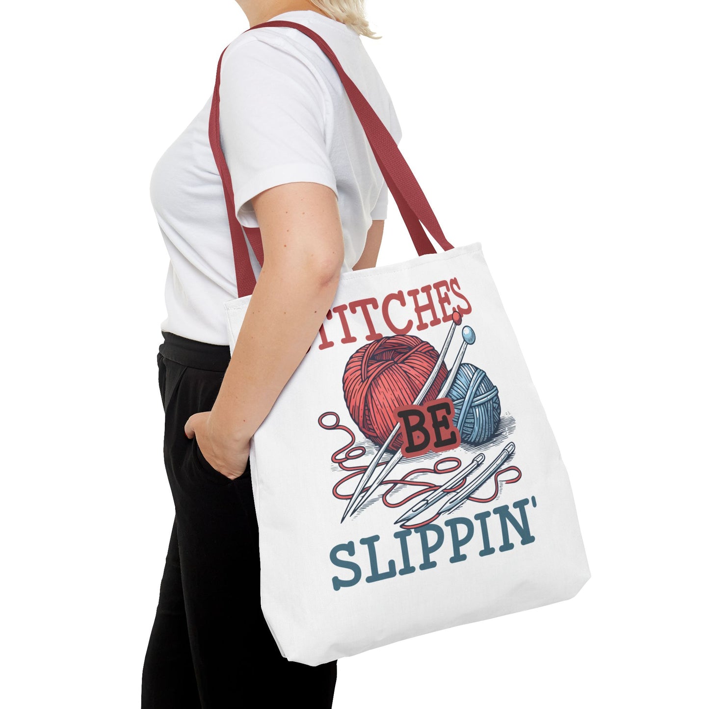 Stitches Be Slippin Tote Bag